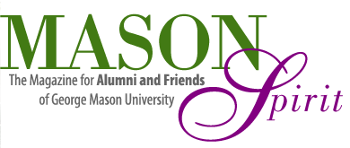 The Mason Spirit: The Magazine for Alumni and Friends of George Mason University