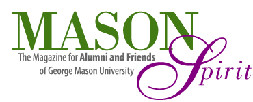 The Mason Spirit: The Magazine for Alumni and Friends of George Mason University
