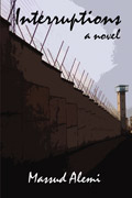 Interruptions, By Massud Alemi